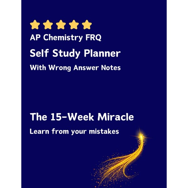 AP Chemistry FRQ Self Study Planner With Wrong Answer Notes: