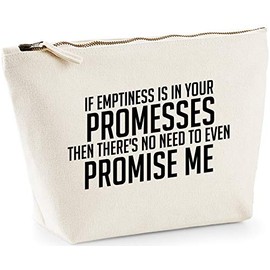 Hippowarehouse If Emptiness Is In Your Promesses Then There's No Need To Even Promise Me printed make up cosmetic wash bag 18x19x9cm