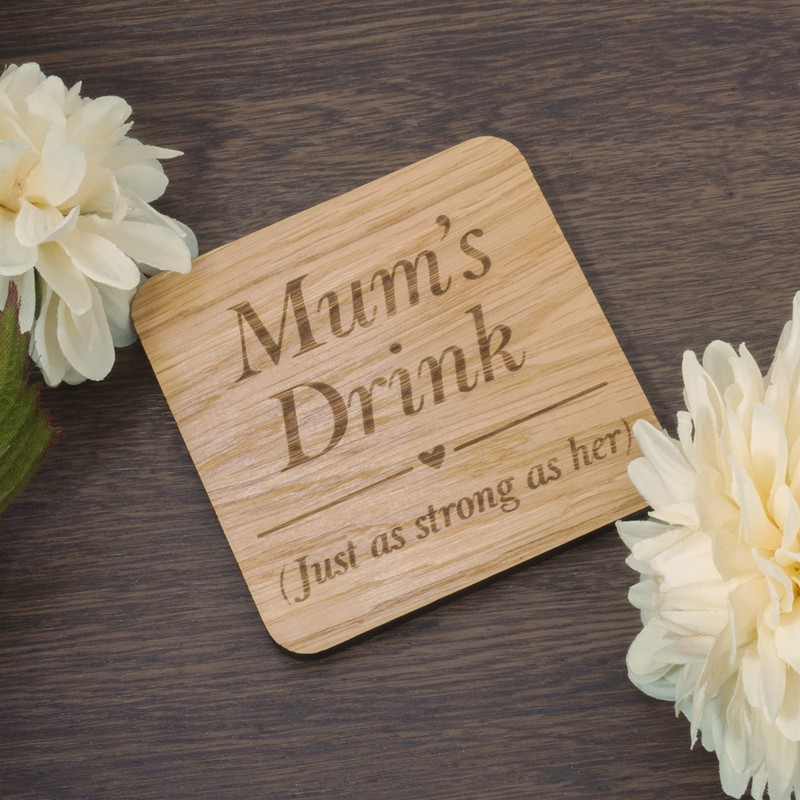 SHG at Home Mums Drink Engraved Oak Veneer Coaster for