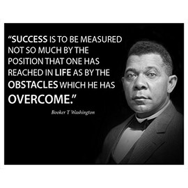 Success is to be measured famous quote poster landscape by Booker T Washington motivational decoration for school classrooms libraries study halls educators (24x36)