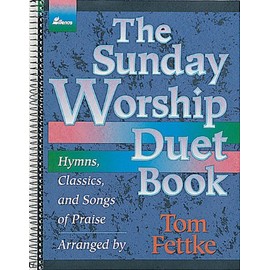 The Sunday Worship Duet Book