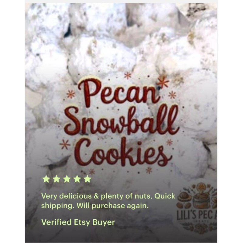 Lili’s Pecan Treats Homemade Snowball Pecan / Russian TeaCake Cookies