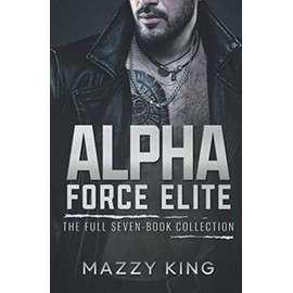 Alpha Force Elite: The Full Seven-Book Collection