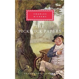 The Pickwick Papers: Introduction by Peter Washington (Everyman's Library Classics Series)