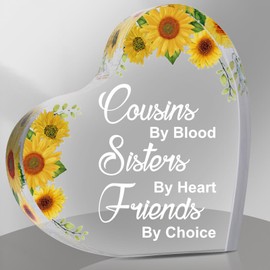 Cousin Gifts for Women Acrylic Heart Keepsake Cousins by Blood Sisters by Heart Friends by Choice Cousin Birthday Gifts for Best Cousin Valentine Mother's Day Paperweight Appreciation(Sunflowers)