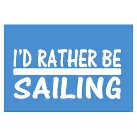 EZ-STIK I'd Rather be SailingH749 8 inch Sticker Decal Sailboat Sails Life Jacket