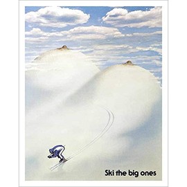 Ski The Big Ones Ski Poster - 22 x 28 inches, Comes in 2 Sizes