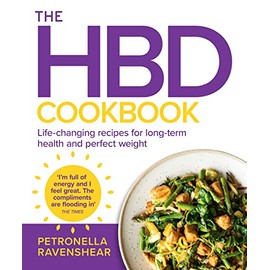 The HBD Cookbook: Life-Changing Recipes for Long-term Health and Perfect Weight