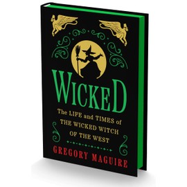 William Morrow Wicked Collector's Edition: The Inspiration for the Major Motion Picture in a Deluxe Edition with Green Sprayed Edges�DNow Streaming