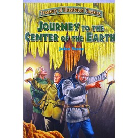 Journey to the Center of the Earth: Treasury of Illustrated Classics