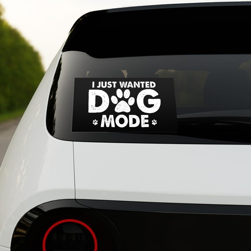 ULTRAVUTT [7.5"x3.75"] I Just Wanted Dog Mode Bumper Sticker, We