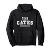 Team CATES Lifetime Member Family Last Name Pullover Hoodie