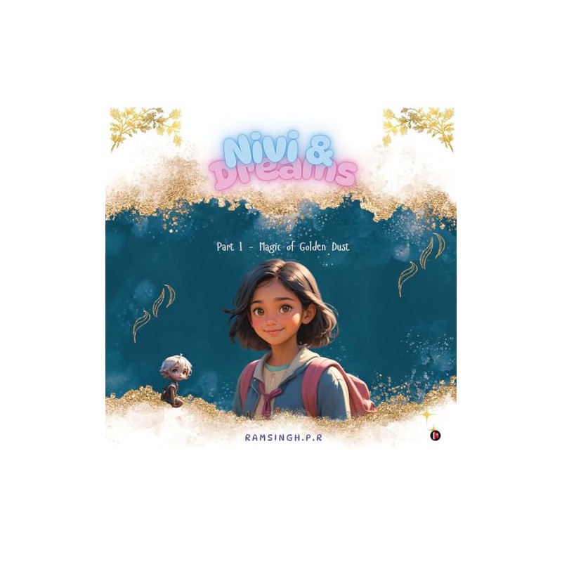 Nivi and Dreams: Part I - Magic of Golden Dust