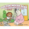 Doctor Molar Bear, My Favourite Dentist
