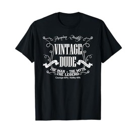 Vintage Dude mens birthday shirt the Man the Myth the Legend T-Shirt