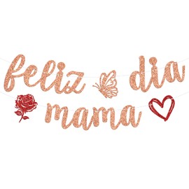 Rose Gold Glitter Feliz Dia Mama Banner, Happy Mother's Day Bunting Sign, Best Mom Ever/Super Mom, Spanish Theme Happy Mother's Day/Mom's Birthday Party Decorations Supplies for Her