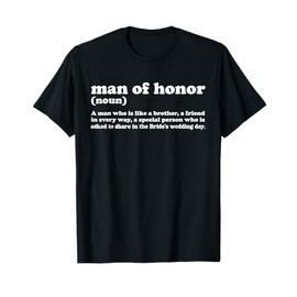 Man Of Honor Definition Wedding Man Of Honor Bridal Party T-Shirt