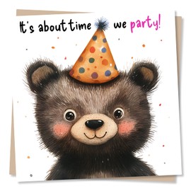 Playful Happy Birthday Card - It's About Time We Party - Bear Lovers, Animal Lovers, Party Hat Wearers - Lovely Birthday Card for Child, Grandchild, Friend, Best Friend, Relative, Family