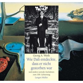 Wie Dalí entdeckte, dass er nicht gestorben war. Und andere surreale Anekdoten zum 100. Geburtstag.