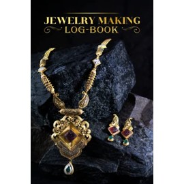 Jewelry Making Log-Book: Personal Jewelry Collection Record Log Book | racking Log Book, Client Data Organizer For Jewelry Business | Inventory management journal for Small Jewelry Business