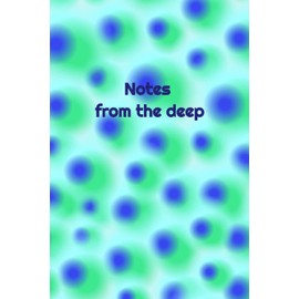 Notes from the Deep: Notebook