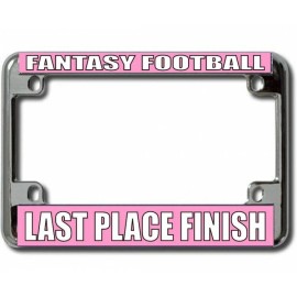 fantasy football last place pink chrome motorcycle license plate frame usa made