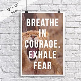 JSC JSC402 Breathe in Courage Exhale Fear Poster | 18-Inches by 12-Inches | Motivational Inspirational | Premium 100lb Gloss Poster Paper
