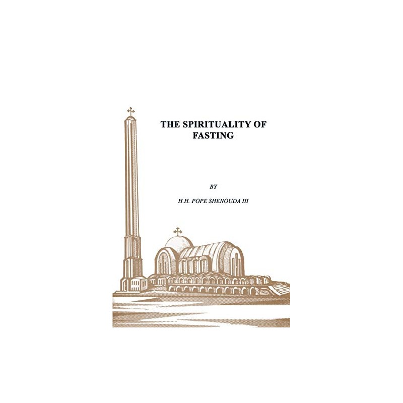 The Spirituality of Fasting