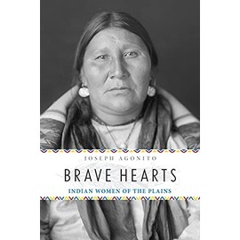 Brave Hearts: Indian Women of the Plains