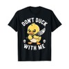 Funny Don't duck with me Sarcastic Rubber Duck Joke Meme