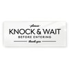Reilly Originals 2x5 Inch Knock and Wait Before Entering Sign