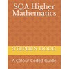 SQA Higher Mathematics: A Colour Coded Guide
