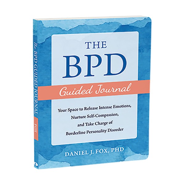 The BPD Guided Journal: Your Space to Release Intense Emotions,