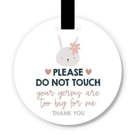 Pram Germ Sign - Please Do Not Touch Your Germs Are Too Big For Me Acrylic Wipeable Tag (Rabbit)
