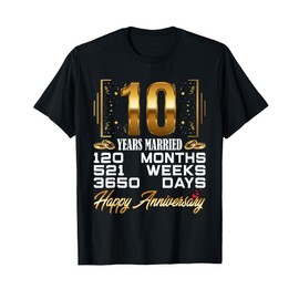 10 Years Married - Funny 10th Wedding Anniversary T-Shirt