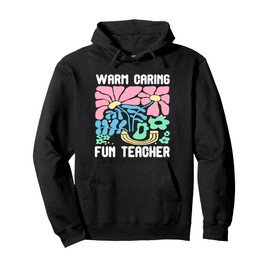 Teacher Warm Caring School Gift Teacher Appreciation Gifts Pullover Hoodie
