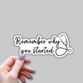 (3pcs) Nurse Remember Why You Started Stickers Nursing Stickers Gifts Nurse Accessories Funny Decal for Water Bottles, Medical Sticker Healthcare Accessories for Work Nurses Day - 3x1.3