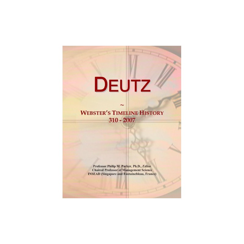 Deutz: Webster's Timeline History, 310 - 2007