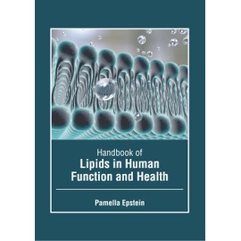Handbook of Lipids in Human Function and Health