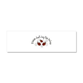 CafePress Please Dont Bug The Ladies Car Magnet 10 X 3 10" x 3", Bumper Magnet