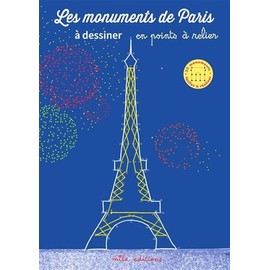 Les monuments de Paris à dessiner en points à relier: 22 monuments faciles à réaliser