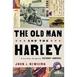 The Old Man and the Harley: A Last Ride Through Our Fathers' America