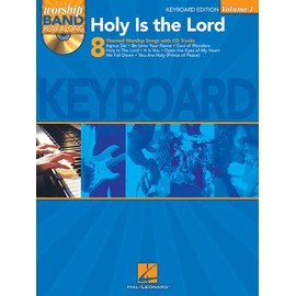 Holy Is the Lord - Keyboard Edition: Worship Band Play-Along Volume 1