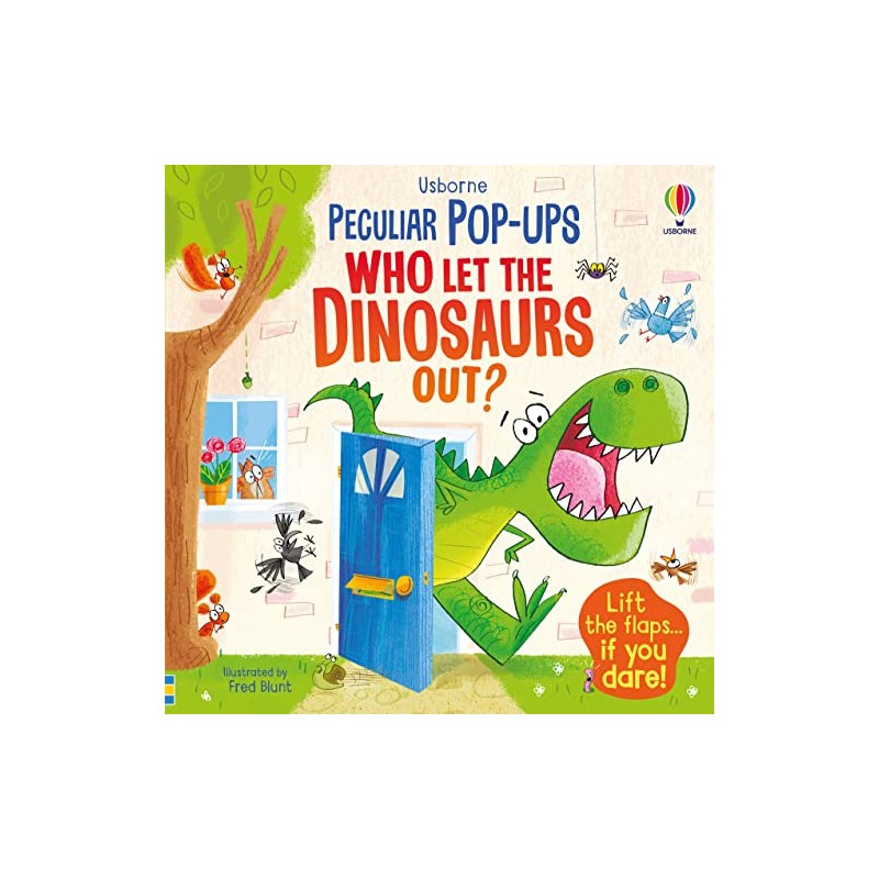 POP-UPS WHO LET THE DINOSAURS OUT