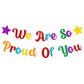 Glittery Pre-Strung Graduation Banner,Colorful We’re So Proud of You Bunting Garland for Graduation Parties, Retirement Celebrations & Grad Decorations