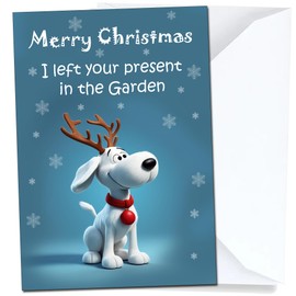Christmas Card from the Dog for Him Her Husband Wife Boyfriend Girlfriend Son Daughter A5 Left a Present in the Garden