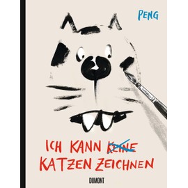 Ich kann (keine) Katzen zeichnen: Das Zeichenbuch für alle Katzenfans