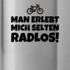 Spreadshirt Man Erlebt Mich Selten Radlos Spruch Fahrrad Wasserflasche mit