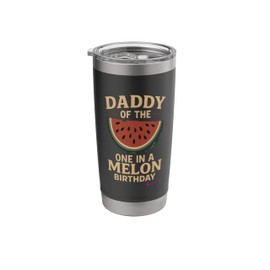 Funny Watermelon Daddy of One In A Melon Birthday Girl Stainless Steel Insulated Tumbler