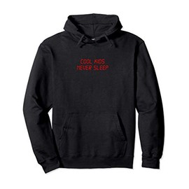 Cool Kids Never Sleep Insomnia Aesthetic E-Girls Women Men Pullover Hoodie